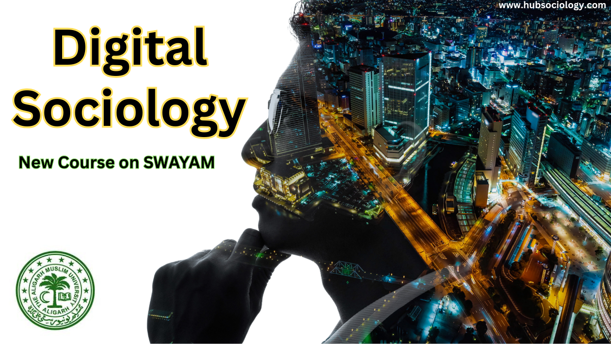 Explore Society in Digital Sociology: New Course on SWAYAM
